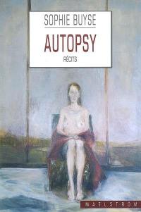 Autopsy : récits