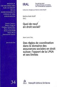 Quoi de neuf en droit social ?. Des règles de coordination dans le domaine des assurances sociales en droit suisse : l'apport de la LPGA et ses limites
