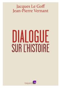 Dialogue sur l'histoire : entretiens avec Emmanuel Laurentin