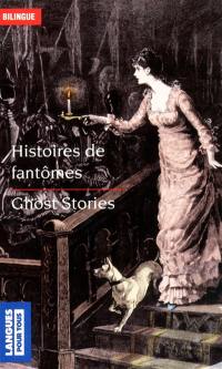 Histoires de fantômes. Ghost stories