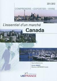 Canada : comprendre, exporter, vivre