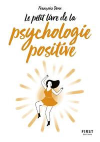 Le petit livre de la psychologie positive