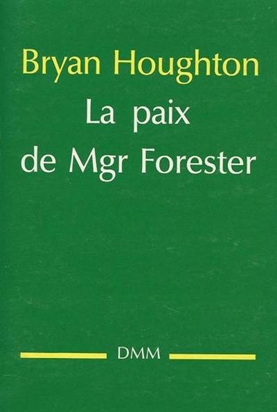 La Paix de Monseigneur Forester