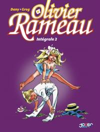 Olivier Rameau : intégrale. Vol. 2