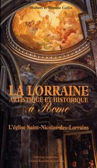La Lorraine artistique et historique à Rome : l'église Saint-Nicolas-des-Lorrains