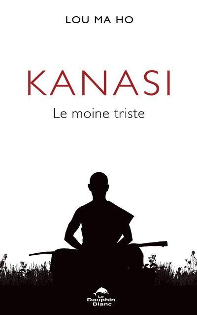 Kanasi : Le moine triste