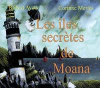 Les îles secrètes de Moana. Vol. 1