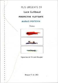 Perspective flottante : Marais poitevin : poèmes