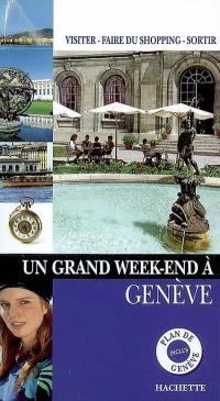 Un grand week-end à Genève