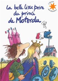 La belle lisse poire du prince de Motordu : 1 livre + 1 CD