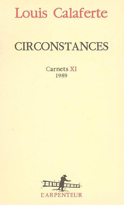 Carnets. Vol. 11. Circonstances : 1989