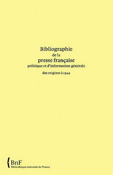 Bibliographie de la presse française politique et d'information générale : des origines à 1944. Vol. 22. Côtes-d'Armor