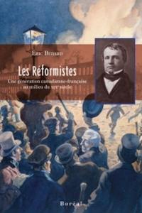 Les réformistes : génération canadienne-française au milieu du XIXe siècle