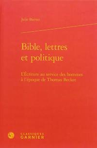 Bible, lettres et politique : l'écriture au service des hommes à l'époque de Thomas Becket