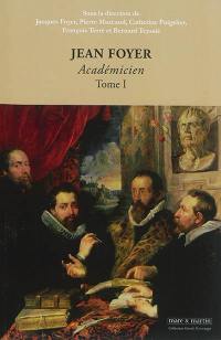 Jean Foyer, académicien. Vol. 1