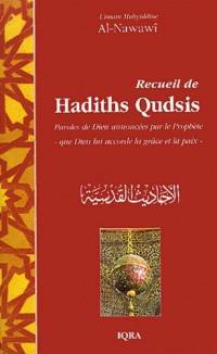 Recueil de hadiths qudsis : paroles de Dieu annoncées par le Prophète