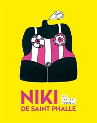 Niki de Saint Phalle : ici tout est possible