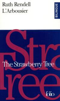 L'arbousier. The strawberry tree