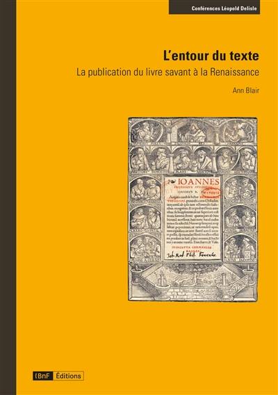 L'entour du texte : la publication du livre savant à la Renaissance