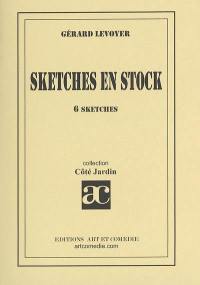 Sketches en stock : 6 sketches