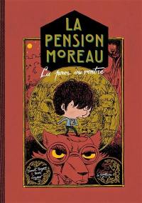 La pension Moreau. Vol. 2. La peur au ventre