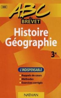 Histoire, géographie 3e : l'indispensable