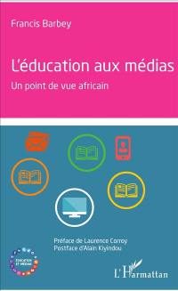 L'éducation aux médias : un point de vue africain
