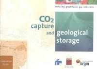 CO2 capture and geological storage : reducing greenhouse emissions