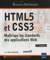 HTML5 et CSS3 : maîtrisez les standards des applications Web