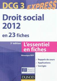 Droit social 2012 : DCG3 : en 23 fiches