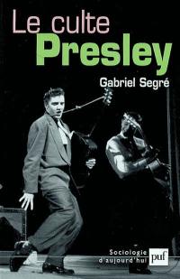 Le culte Presley