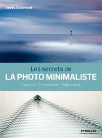 Les secrets de la photo minimaliste : concept, composition, esthétisme
