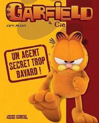 Garfield & Cie. Un agent secret trop bavard !