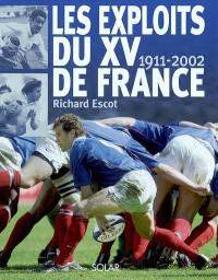 Les exploits du XV de France : 1911-2002