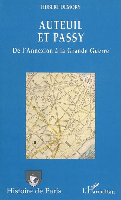 Auteuil et Passy : de l'annexion à la Grande Guerre