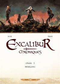 Excalibur : chroniques. Vol. 5. Morgane