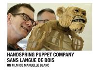 Handspring Puppet company : sans langue de bois