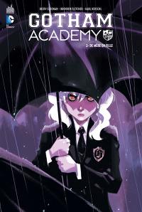 Gotham Academy. Vol. 2. De mère en fille