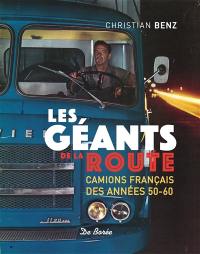 Les géants de la route : camions français des années 50-60