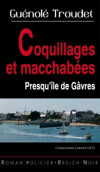 Coquillages et macchabées : presqu'île de Gâvres
