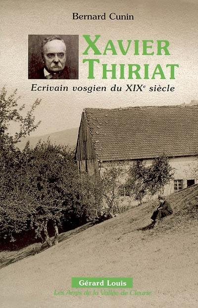 Xavier Thiriat : écrivain vosgien du XIXe siècle
