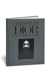 Christian Dior : couturier du rêve