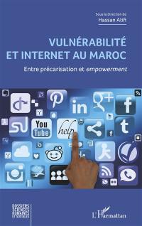 Vulnérabilité et Internet au Maroc : entre précarisation et empowerment