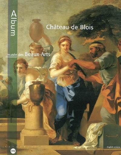 Château de Blois, Musée des beaux-arts (en anglais)