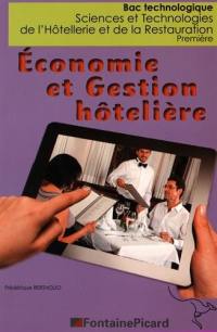 Economie et gestion hôtelière 1re STHR : bac technologique sciences et technologies de l'hôtellerie et de la restauration