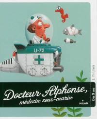Docteur Alphonse, médecin sous-marin