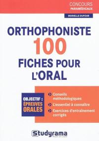 Orthophoniste, 100 fiches pour l'oral