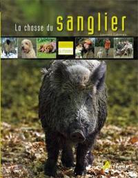 Sanglier, une passion - Éditions Sud OuestÉditions Sud Ouest