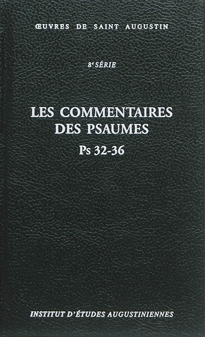 Oeuvres de saint Augustin. Vol. 58B. Les commentaires des Psaumes : Ps 32-36. Enarrationes in Psalmos