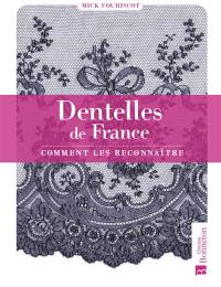 Dentelles de France : comment les reconnaître